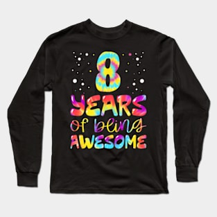 8 Years Of Being Awesome Tie Dye 8 Years Old 8Th Birthday Long Sleeve T-Shirt